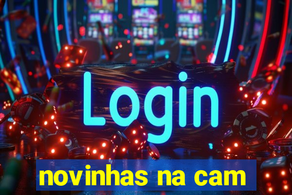 novinhas na cam